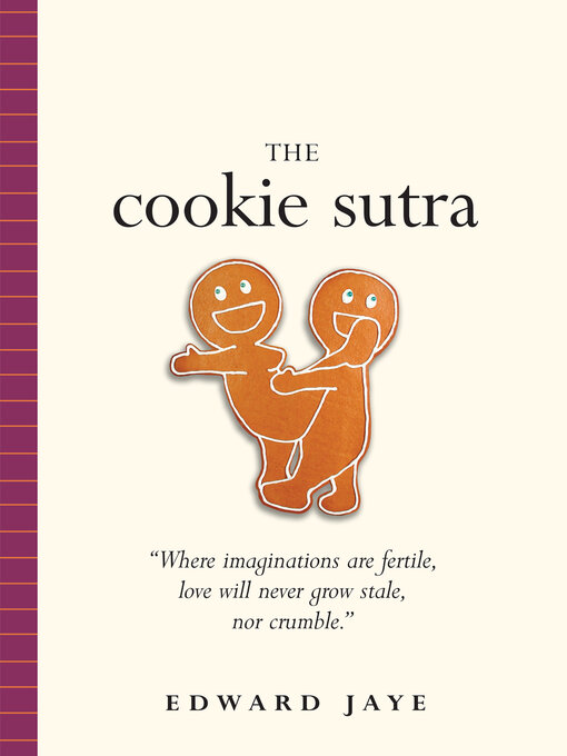 Title details for The Cookie Sutra by Edward Jaye - Available